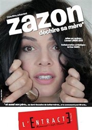 Zazon dans Zazon déchire sa mère Entracte Saint Martin Affiche