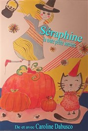 Séraphine la toute petite sorcière L'Archange Thtre Affiche