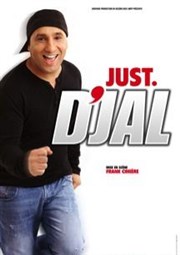 D'Jal dans Just D'Jal Thtre Sbastopol Affiche