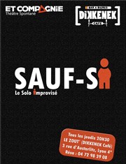 Sauf Si - le solo de théâtre d'impro ! Dikkenek Affiche