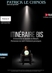 Patrick le Chinois dans Itinéraire Bis Comdie Triomphe Affiche