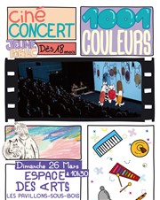 Ciné-concert : 1001 Couleurs Espace des Arts Affiche