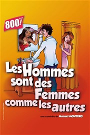 Les hommes sont des femmes comme les autres Comdie de Tours Affiche