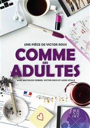 Comme des adultes Le Rgal & Vous - Salle L'Odysse Affiche