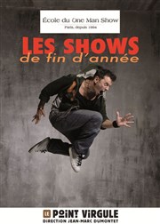 Le show de l'École du One Man Show Le Point Virgule Affiche