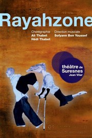 Rayahzone Thtre de Suresnes Jean Vilar Affiche