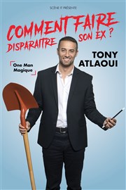 Tony Atlaoui dans Comment faire disparaitre son ex ? Le Capitole - Salle 3 Affiche