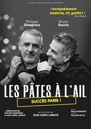 Les pâtes à l'ail | avec Bruno Gaccio Centre culturel Jacques Prvert Affiche