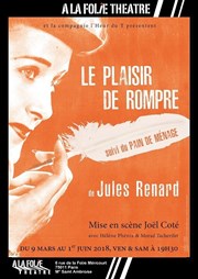 Le plaisir de rompre A La Folie Thtre - Petite Salle Affiche