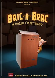 Bric à brac, la boutique d'objets trouvés Thtre El Duende Affiche