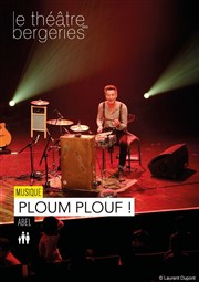 Ploum Plouf ! Thtre des Bergeries Affiche