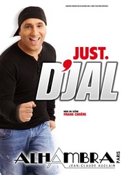 D'Jal dans Just D'Jal Alhambra - Grande Salle Affiche