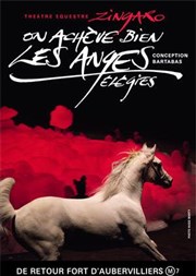 On achève bien les anges - Elégies | Bartabas Thtre Equestre Zingaro Affiche