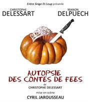 Autopsie des contes de fées Thtre le Proscenium Affiche