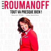 Anne Roumanoff dans Tout va bien ! Centre Des Congrs d'Agen Affiche