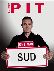 Laurent Pit dans One man sud Le Paris de l'Humour Affiche