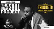 Angel Yos & The Cuban Soul Project Le Rex de Toulouse Affiche