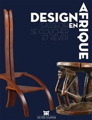 Design en Afrique, s'asseoir, se coucher et rêver | Visite guidée pour adulte Muse Dapper Affiche