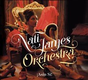 ¡ Asín Sí ! Nati James Orchestra Thtre El Duende Affiche