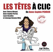 Les têtes à clic Thtre des Chartrons Affiche