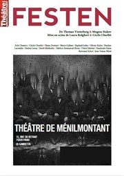 Festen Thtre de Mnilmontant - Salle Guy Rtor Affiche