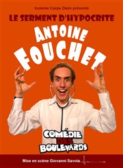 Antoine Fouchet dans Le Serment d'Hypocrite Le Mtropole Affiche