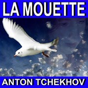 La Mouette | par Cie Paris Forum Thtre Espace Marais Affiche