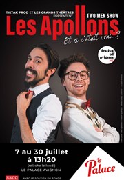 Les apollons dans Et si c'était vrai ? Thtre le Palace Salle 5 Affiche