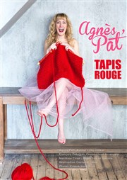 Agnès Pat dans Tapis Rouge Maison des Arts Affiche