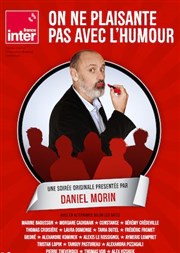 Les humoristes de France Inter : On ne plaisante pas avec l'humour Znith de Caen Affiche