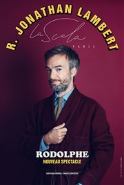 Jonathan Lambert dans Rodolphe La Piccola Scala Affiche