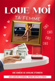 Loue moi ta femme Thtre  l'Ouest Affiche