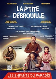 La P'tite Débrouille Les Enfants du Paradis - Salle 2 Affiche