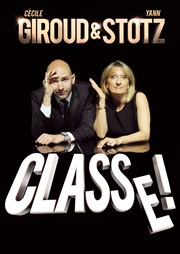 Cécile Giroud et Yann Stotz dans Classe ! Atlantia - Palais des congrs Affiche