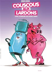 Couscous aux lardons Thtre du grand htel de Nmes Affiche