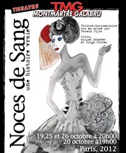 Noces de sang, une histoire vraie Thtre Montmartre Galabru Affiche