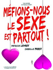 Méfions-nous le sexe est partout ! Cinvox Thtre Affiche