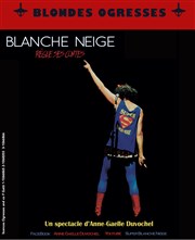 Blanche Neige règle ses contes Blondes Ogresses Affiche