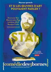 Stan dans Et si les oeuvres d'art pouvaient parler ? Comdie des 3 Bornes Affiche