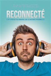 Jean-Baptiste Mazoyer dans Reconnecté Caf thtre de la Fontaine d'Argent Affiche