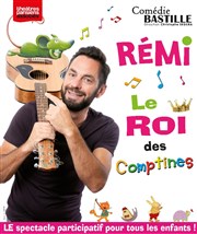 Rémi le Roi des comptines Comdie Bastille Affiche