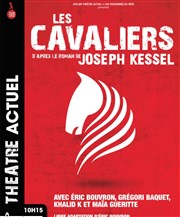 Les Cavaliers | avec Grégori Baquet Ferme des Jeux Affiche