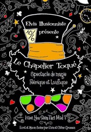 Le chapelier toqué L'Archange Thtre Affiche