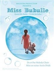 Miss Bubulle Le petit Theatre de Valbonne Affiche