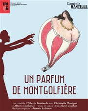 Un parfum de montgolfière Comdie Bastille Affiche