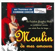 Moulin de mes amours Caf Thtre du Ttard Affiche