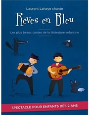 Rêves en bleu La Comdie de Lille Affiche