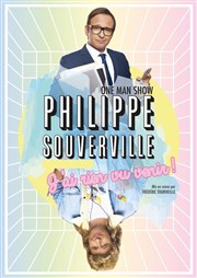 Philippe Souverville dans J'ai rien vu venir ! Le Millsime Affiche