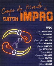 Coupe du monde catch impro - Pass 2 jours Radiant-Bellevue Affiche