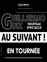 Guillermo Guiz dans Au suivant ! | Nouveau spectacle en rodage Espace Gerson Affiche